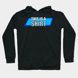 This is a shirt! Hoodie